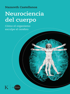 cover image of Neurociencia del cuerpo